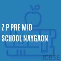 Z P Pre Mid School Naygaon Logo