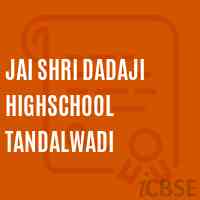 Jai Shri Dadaji Highschool Tandalwadi Logo