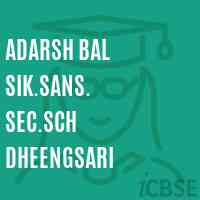 Adarsh Bal Sik.Sans. Sec.Sch Dheengsari Secondary School Logo