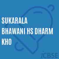 Sukarala Bhawani Hs Dharm Kho Senior Secondary School Logo