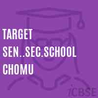 Target Sen..Sec.School Chomu Logo