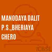 Manodaya Dalit P.S.,Bheriaya Chero Primary School Logo