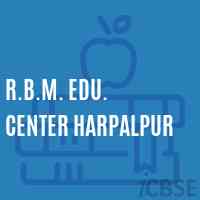 R.B.M. Edu. Center Harpalpur Primary School Logo