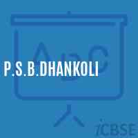 P.S.B.Dhankoli Primary School Logo