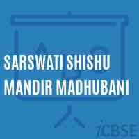 Sarswati Shishu Mandir Madhubani Primary School Logo