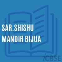 Sar.Shishu Mandir Bijua Primary School Logo
