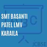 Smt Basanti Patel Lmv Karaila Middle School Logo