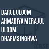 Darul Uloom Ahmadiya Merajul Uloom Dharmsinghwa Middle School Logo