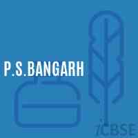 P.S.Bangarh Primary School Logo