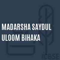 Madarsha Saydul Uloom Bihaka Middle School Logo