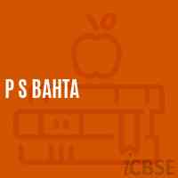 P S Bahta Primary School Logo