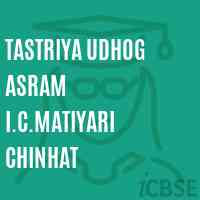 Tastriya Udhog Asram I.C.Matiyari Chinhat High School Logo