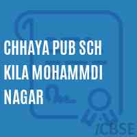 Chhaya Pub Sch Kila Mohammdi Nagar Middle School Logo