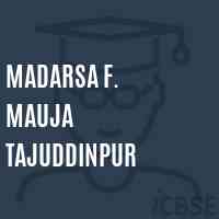 Madarsa F. Mauja Tajuddinpur Middle School Logo