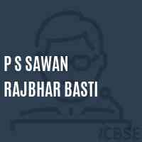 P S Sawan Rajbhar Basti Primary School Logo