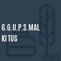G.G.U.P.S.Mal Ki Tus Middle School Logo