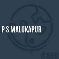 P S Malukapur Primary School Logo