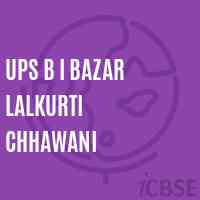 Ups B I Bazar Lalkurti Chhawani Middle School Logo