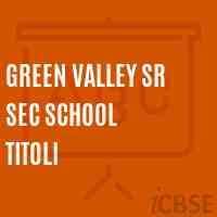GREEN VALLEY Sr Sec SCHOOL TITOLI Logo
