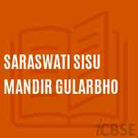 Saraswati Sisu Mandir Gularbho Primary School Logo