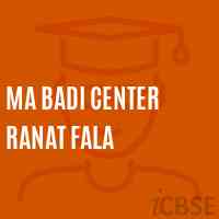 Ma Badi Center Ranat Fala Primary School Logo