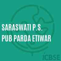 Saraswati P.S. Pub Parda Etiwar Primary School Logo