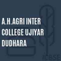 A.H.Agri Inter College Ujiyar Dudhara High School Logo