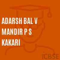 Adarsh Bal V Mandir P S Kakari Middle School Logo