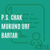 P.S. Chak Mukund Urf Bartar Primary School Logo