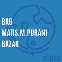 Bag Matis.M.Purani Bazar Middle School Logo