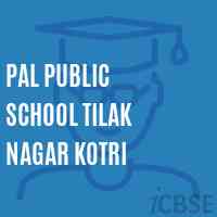 Pal Public School Tilak Nagar Kotri Logo