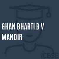 Ghan Bharti B V Mandir Primary School Logo