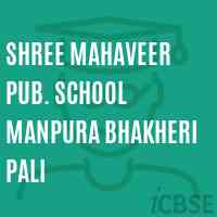 Shree Mahaveer Pub. School Manpura Bhakheri Pali Logo