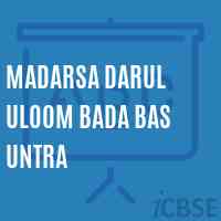 Madarsa Darul Uloom Bada Bas Untra Primary School Logo
