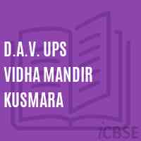 D.A.V. Ups Vidha Mandir Kusmara Secondary School Logo