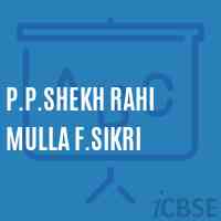 P.P.Shekh Rahi Mulla F.Sikri Primary School Logo