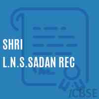 Shri L.N.S.Sadan Rec Primary School Logo