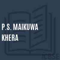 P.S. Maikuwa Khera Primary School Logo