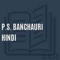 P.S. Banchauri Hindi Middle School Logo