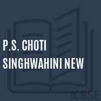 P.S. Choti Singhwahini New Primary School Logo
