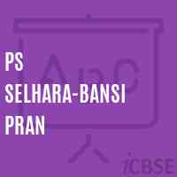 Ps Selhara-Bansi Pran Primary School Logo