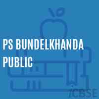 Ps Bundelkhanda Public Primary School Logo