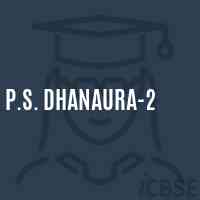 P.S. Dhanaura-2 Primary School Logo