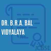 Dr. B.R.A. Bal Vidyalaya Primary School Logo