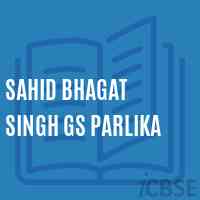 Sahid Bhagat Singh Gs Parlika Secondary School Logo