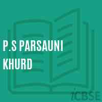 P.S Parsauni Khurd Primary School Logo