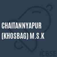 Chaitannyapur (Khosbag) M.S.K School Logo