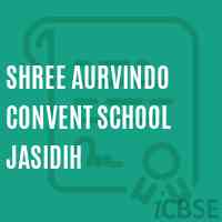 Shree Aurvindo Convent School Jasidih Logo
