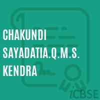Chakundi Sayadatia.Q.M.S.Kendra School Logo