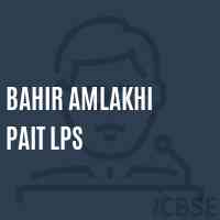 Bahir Amlakhi Pait Lps Primary School Logo